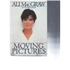Image 1 : Moving Pictures signed Ali MacGraw autobiography