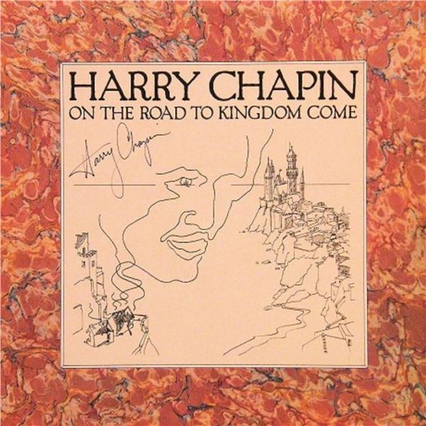 Harry Chapin signed "On The Road To Kingdom Come" album