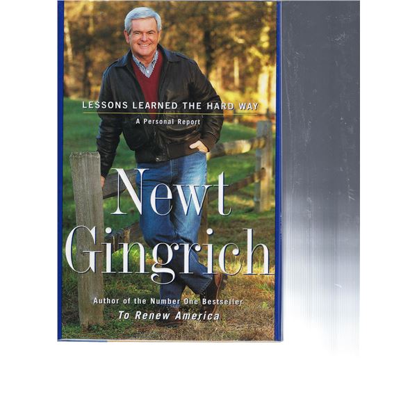 Lessons Learned the Hard Way: A Personal Report Newt Gingrich signed book