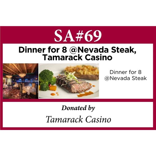 Dinner for 8 at Tamarack's Nevada Steak