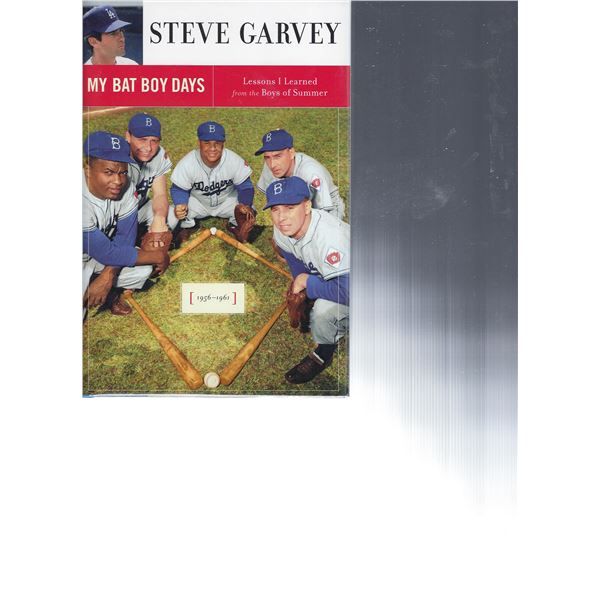 My Bat Boy Days: Lessons I Learned from the Boys of Summer Steve Garvey signed book