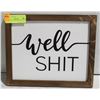 Image 1 : "WELL SHIT" FRAMED HOME DÉCOR