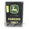 Image 1 : METAL TIN SIGN JOHN DEERE PARKING ONLY SIGN NEW