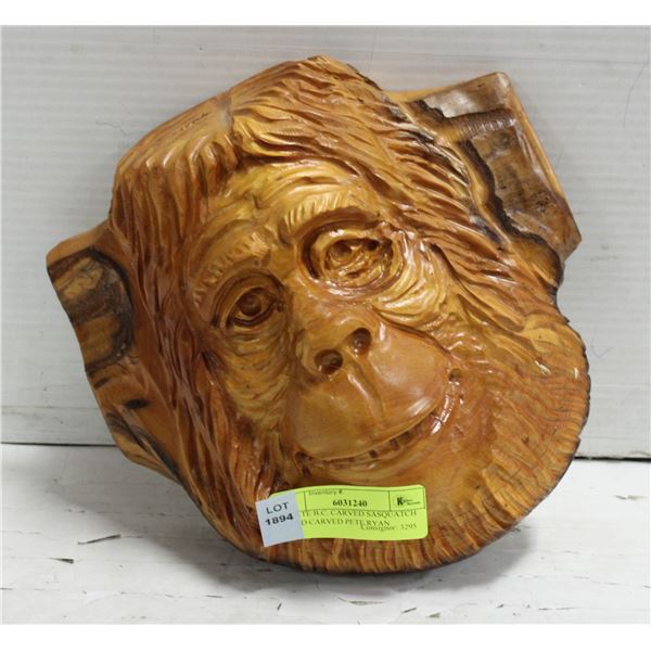 ESTATE B.C. CARVED SASQUATCH WOOD CARVED PETE RYAN