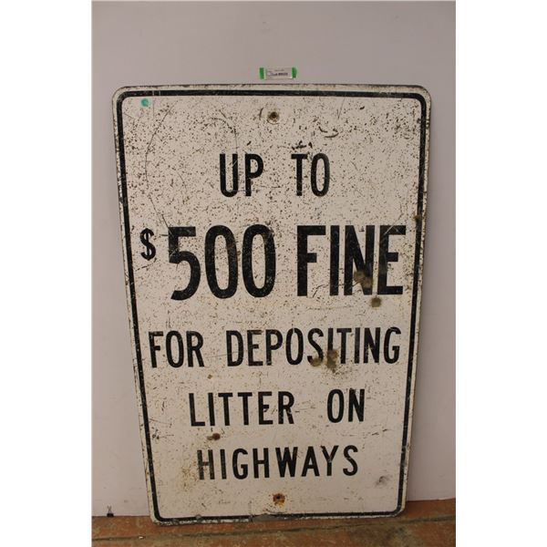 *Metal Sign "Up to $500 Fine For Depositing Litter On Highways" 48" x 30"