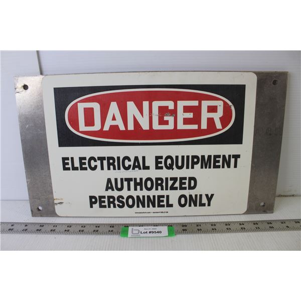Metal Sign "Danger - Electrical Equipment - Authorized Personnel Only" 10" x 18"