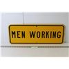 Image 1 : *Metal Sign "Men Working" 2' x 9"