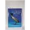 Image 1 : The Great Book of Wildfowl Decoys. General Editior Joe Engers, Thunder Bay. Hardcover with dust jack
