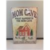 Image 1 : 8x11.75" tin sign "mom cave"