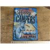 Image 1 : happy campers live here metal sign