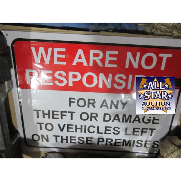 NEW:  METAL "WE ARE NOT RESPONSIBLE" SIGN