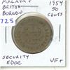 Image 1 : Malaya & British Borneo. 1954 50 Cents. With Security Edge. VF+.