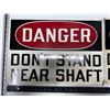 Image 2 : Danger Don't Stand Near Shaft Sign.