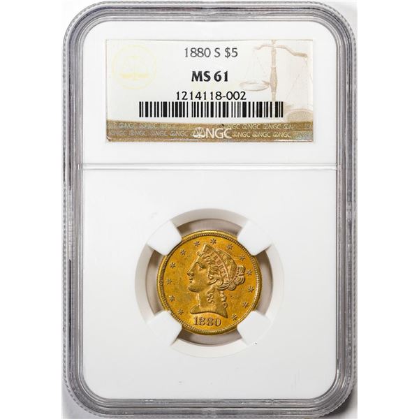 1880-S $5 Liberty Head Half Eagle Gold Coin NGC MS61