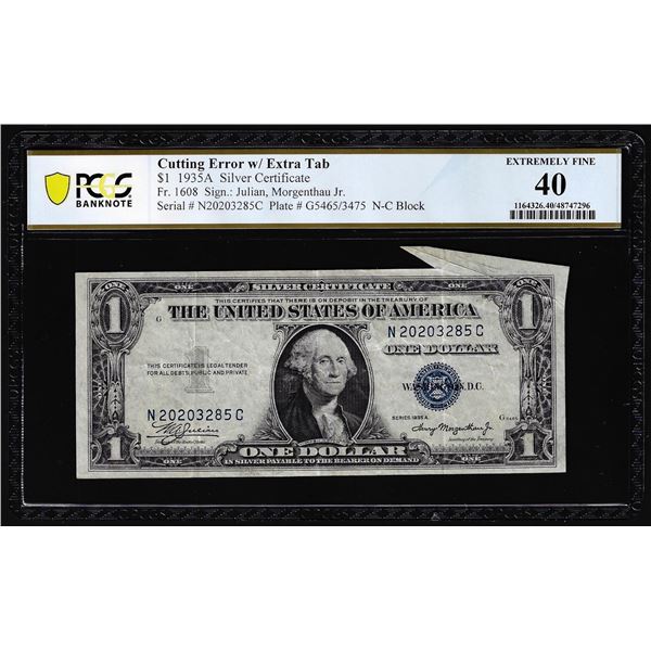 1935A $1 Silver Certificate Note Cutting Error w/Tab Fr.1608 PCGS Extremely Fine 40