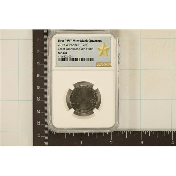 2019-W PACIFIC HP QUARTER NGC MS64. 1ST "W" MINT