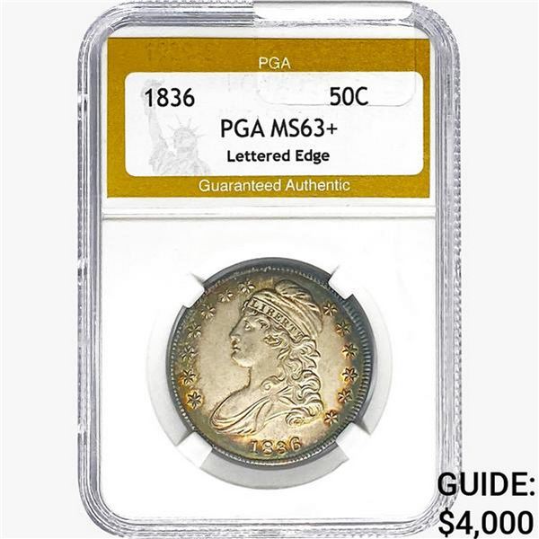 1836 Capped Bust Half Dollar PGA MS63+ Ltrd. Edge