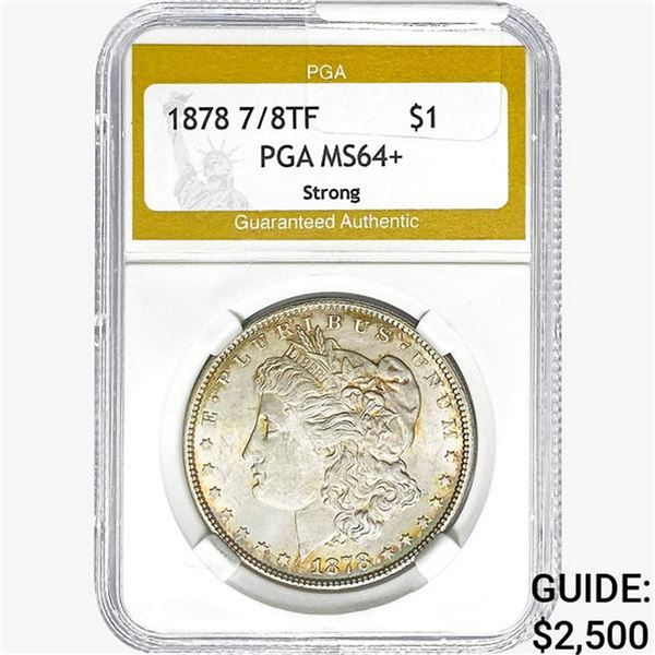 1878 7/8TF Morgan Silver Dollar PGA MS64+ Strong