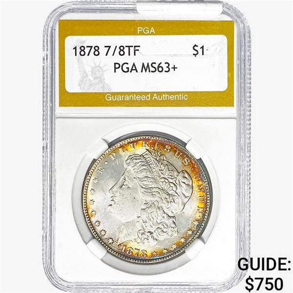 1878 7/8 TF Morgan Silver Dollar PGA MS63+