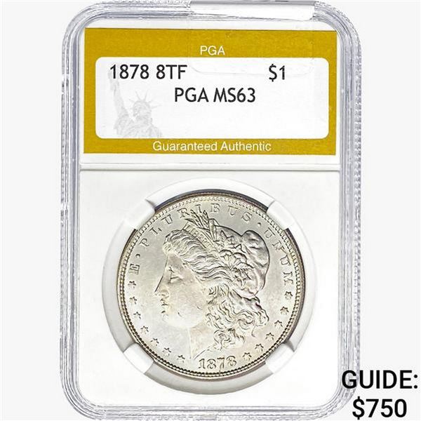 1878 8 TF Morgan Silver Dollar PGA MS63