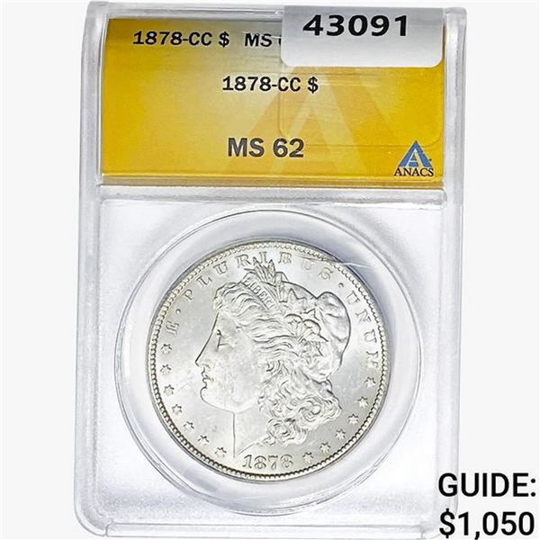 1878-CC Morgan Silver Dollar ANACS MS62