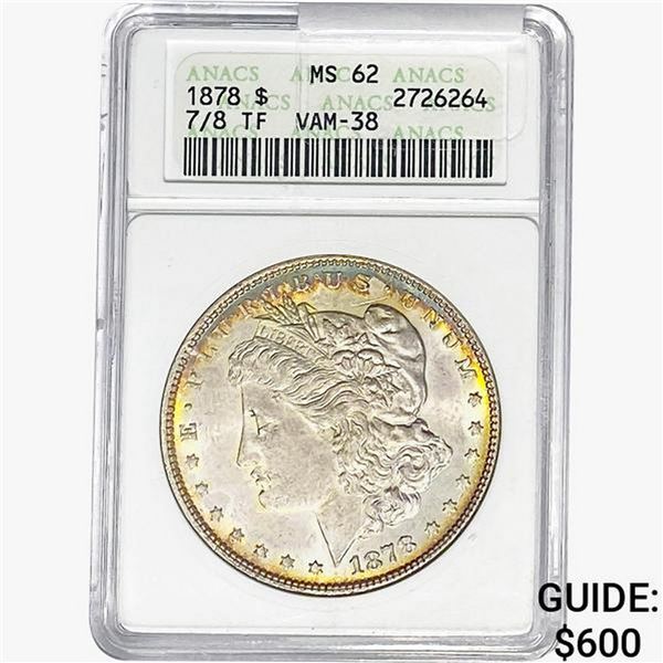 1878 Morgan Silver Dollar ANACS MS62