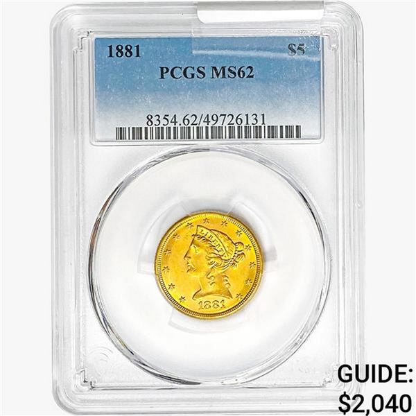 1881 $5 Gold Half Eagle PCGS MS62
