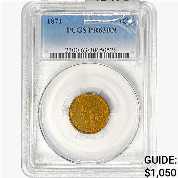 1871 Indian Head Cent PCGS PR63 BN