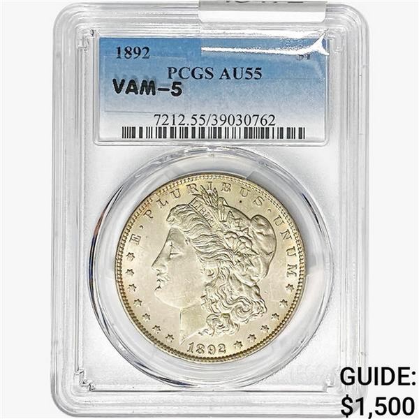 1892 Morgan Silver Dollar PCGS AU55 VAM-5