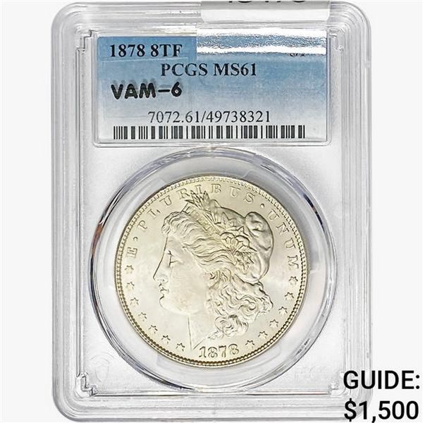 1878 8TF Morgan Silver Dollar PCGS MS61 VAM-6