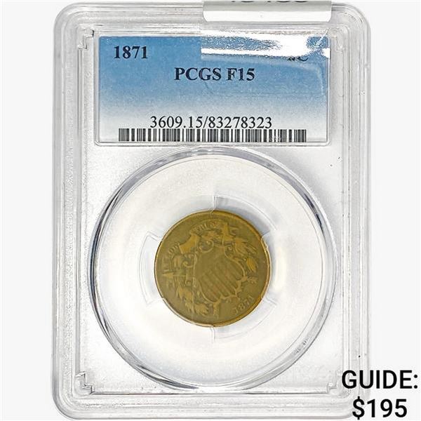 1871 Two Cent Piece PCGS F15