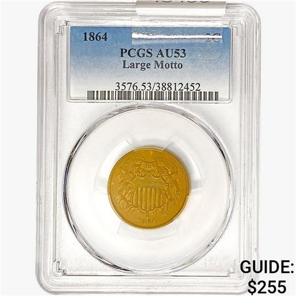 1864 Two Cent Piece PCGS AU53 Large Motto