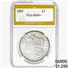 Image 1 : 1899 Morgan Silver Dollar PGA MS64+