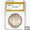 Image 1 : 1881-CC Morgan Silver Dollar PGA MS65+