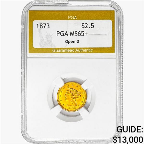 1873 $2.50 Gold Quarter Eagle PGA MS65+ OPEN 3