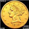 Image 1 : 1870-S $5 Gold Half Eagle CHOICE AU