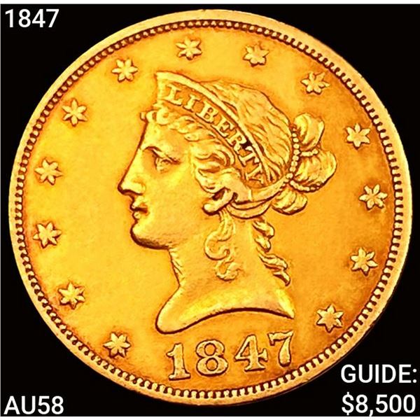 1847 $10 Gold Eagle CHOICE AU
