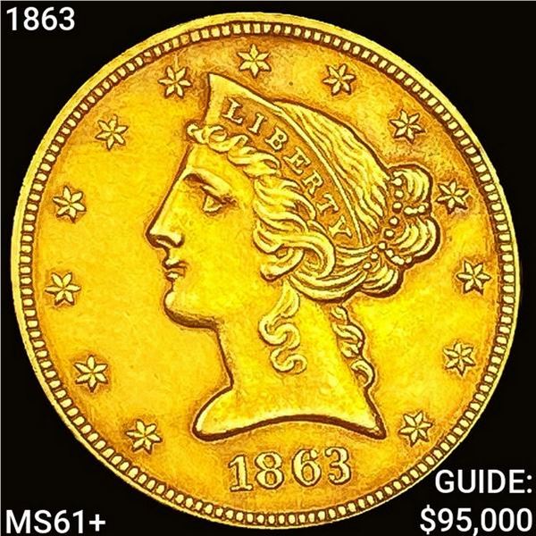 1863 $5 Gold Half Eagle UNCIRCULATED +