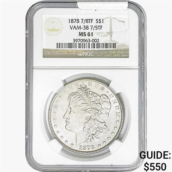 1878 7/8TF Morgan Silver Dollar NGC MS61 VAM-38 7/5TF