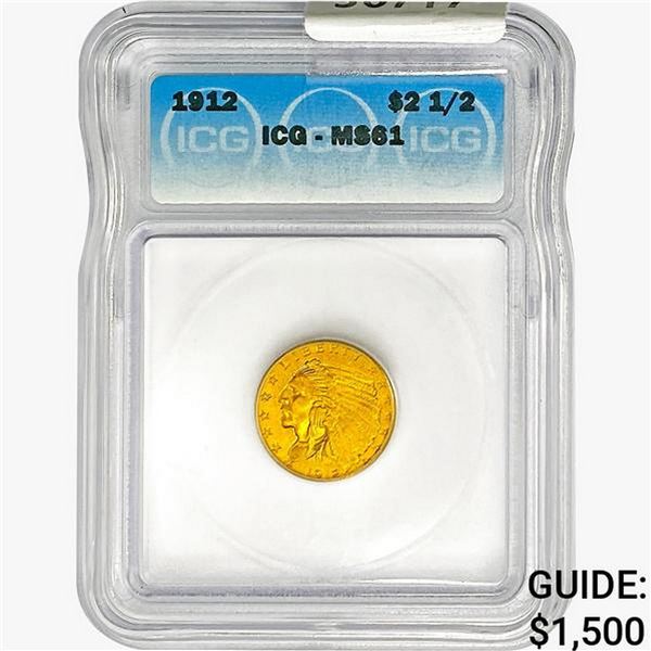 1912 $2.50 Gold Quarter Eagle ICG MS61
