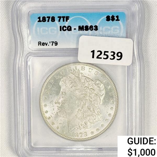 1878 7TF Morgan Silver Dollar ICG MS63 Rev 79