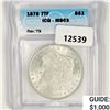 Image 1 : 1878 7TF Morgan Silver Dollar ICG MS63 Rev 79