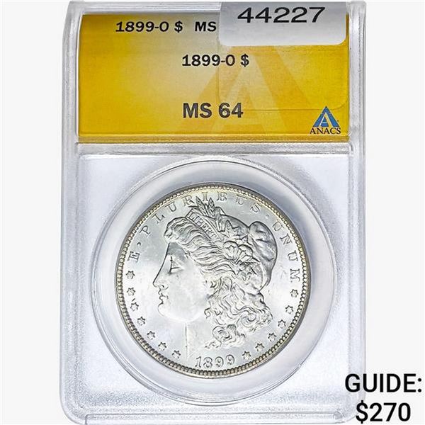 1899-O Morgan Silver Dollar ANACS MS64