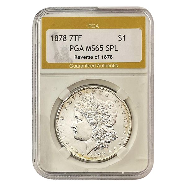 1878 7TF Morgan Silver Dollar PGA MS65 SPL