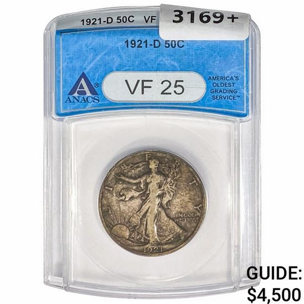 1921-D Walking Liberty Half Dollar ANACS VF25