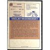 Image 2 : 1974-75 O-PEE-CHEE WHA VACLAV NEDOMANSKY (HOF) ROOKIE CARD