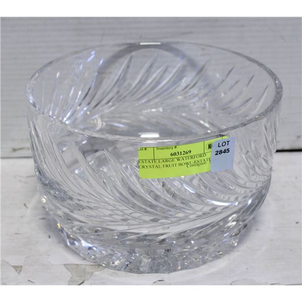 ESTATE LARGE WATERFORD CRYSTAL FRUIT BOWL-ESTATE