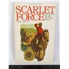 Image 1 : THE SCARLET FORCE: THE MAKING OF THE MOUNTED