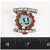 Image 1 : HANG IN THERE, IT GETS WORSE THEME PIN/ BROOCH