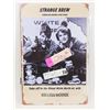 Image 1 : NEW STRANGE BREW REPLICA POSTER METAL SIGN BOB &